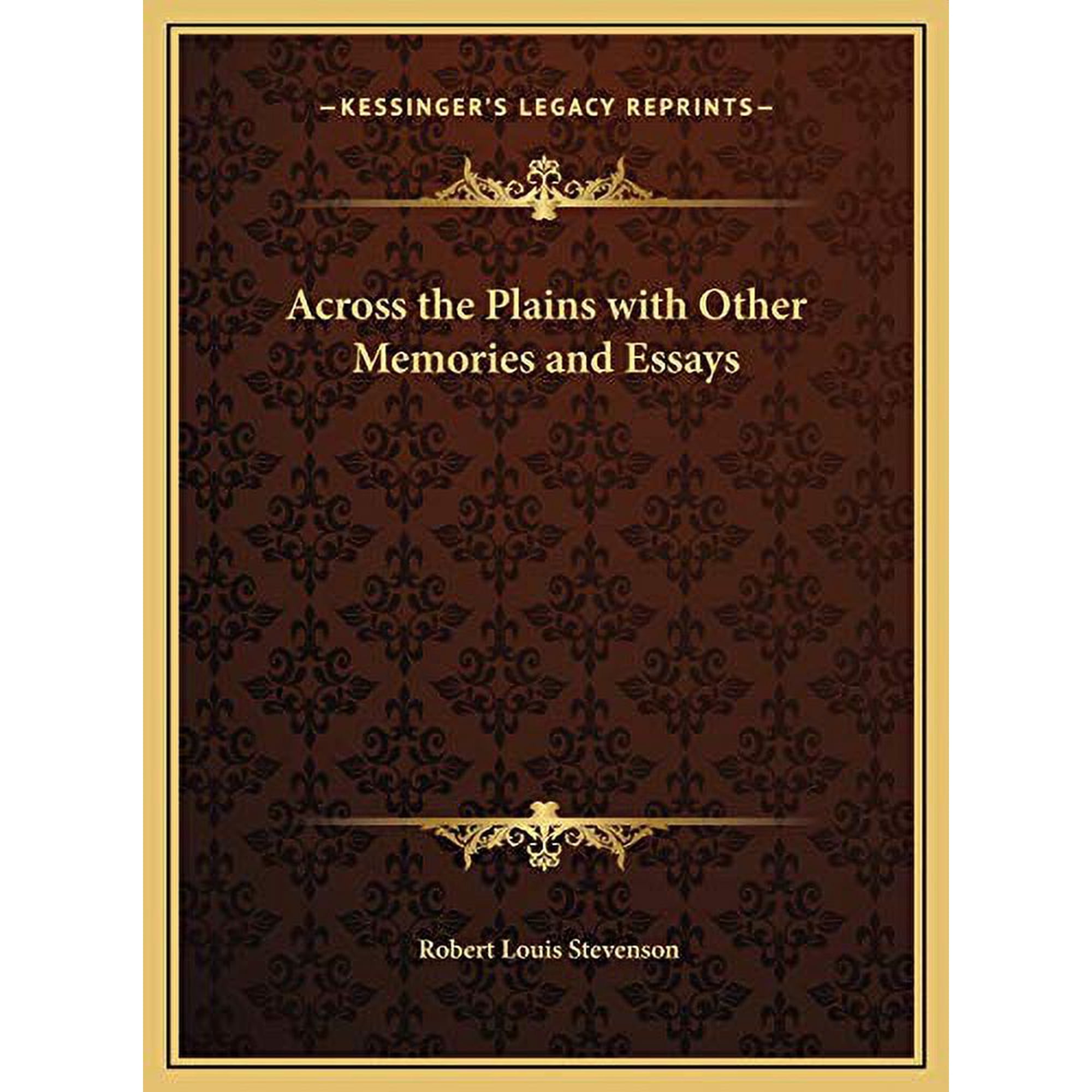 Across the Plains with Other Memories and Essays Hardcover