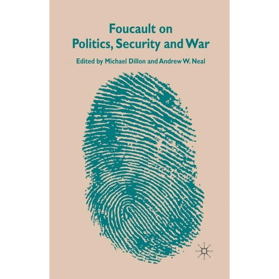Foucault on Politics, Security and War, (Paperback)