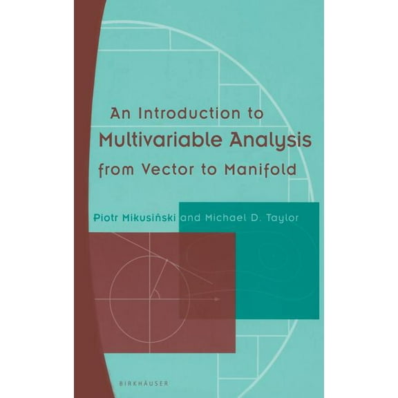 An Introduction to Multivariable Analysis from Vector to Manifold, (Hardcover)