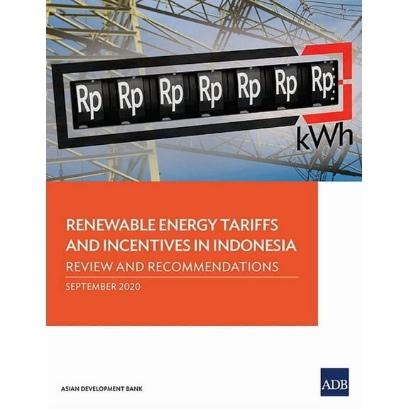 Renewable Energy Tariffs and Incentives in Indonesia: Review and Recommendations, (Paperback)