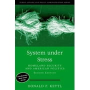 System Under Stress: Homeland Security and American Politics, 2nd Edition (Public Affairs and Policy Administration Series) [Paperback - Used]