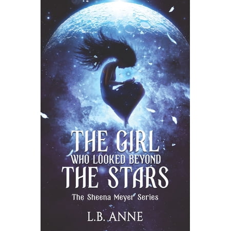 Pre-Owned The Girl Who Looked Beyond The Stars (Paperback) 1700075721 9781700075727