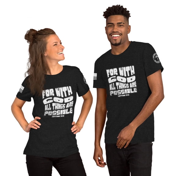 FOR WITH GOD ALL THINGS ARE POSSIBLE Unisex t-shirt (Black Heather, XS)