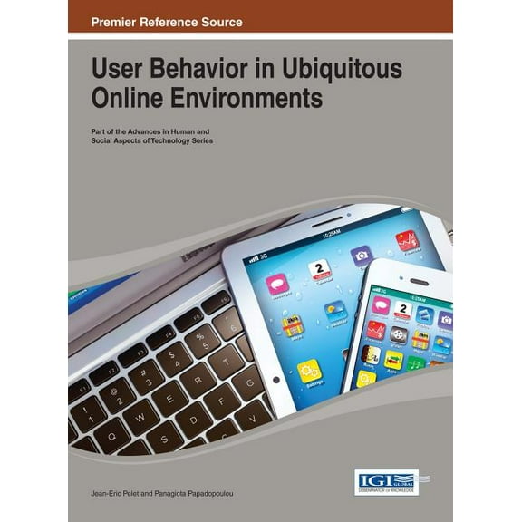 Advances in Human and Social Aspects of User Behavior in Ubiquitous Online Environments, (Hardcover)
