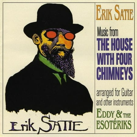 Pre-owned - Erik Satie the House with Four Chimneys