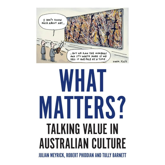 Cultural Studies: What Matters? : Talking Value in Australian Culture (Paperback)