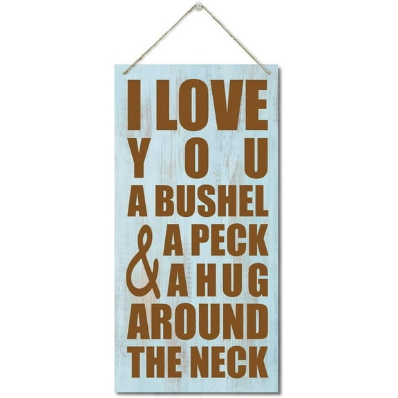 New Wood Sign Front Door Sign I Love You A Bushel & A Peck & A Hug Around the Neck Sign Hanging Wooden Wall Sign Home Garden Yard Signs Plaque, 5x10 Inch