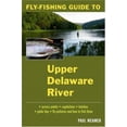 thumbnail image 1 of Pre-Owned Fly-Fishing Guide to the Upper Delaware River (Paperback) 0811734080 9780811734080, 1 of 1