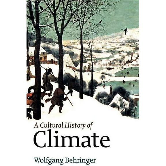 A Cultural History of Climate (Hardcover)