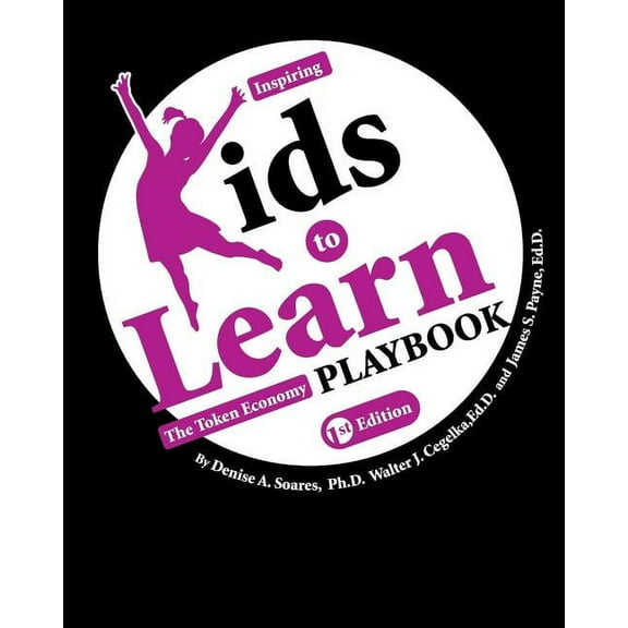 Inspiring Kids to Learn: The Token Economy Playbook, (Paperback)