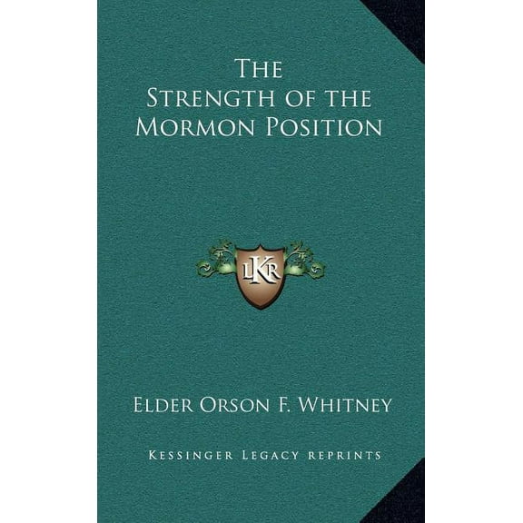 The Strength of the Mormon Position (Hardcover)