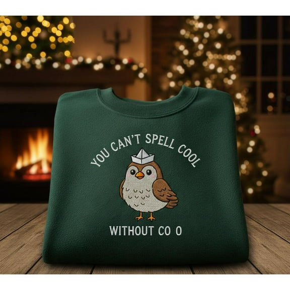 Green Sweatshirt Embroidered Owl You Can’t Spell Cool Without CO O Funny Cozy Sweater