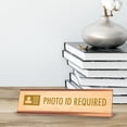 thumbnail image 2 of Photo ID Required, Wood Style Gold Frame, Desk Sign (2x8"), 2 of 3