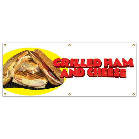 SignMission B-72 Grilled Ham And Cheese 72 in. Grilled Ham & Cheese Banner 24 x Heavy Duty 13 oz Vinyl Banner with Grommets Single Sided