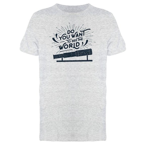 Retro Want To See The World Tee Men's -Image by Shutterstock