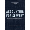 thumbnail image 2 of Accounting for Slavery: Masters and Management, 2 of 2