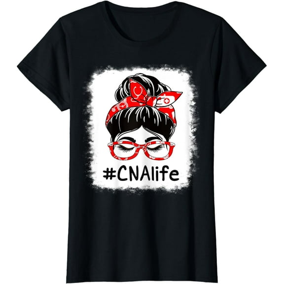 CNA Certified Nursing Assistant Bleached Messy Bun For Work T-Shirt