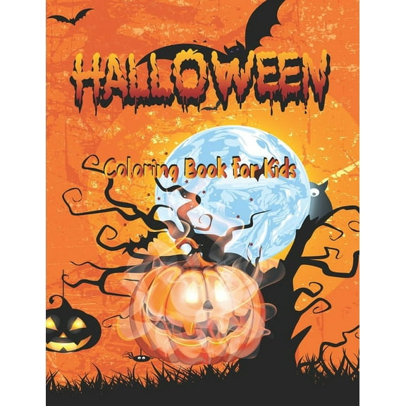 Halloween Coloring Book for kids: Halloween coloring books for kids: Awesome Spooky Coloring Book for Kids Scary Halloween Monsters, Witches and Ghouls Coloring Pages for Kids (Paperback)