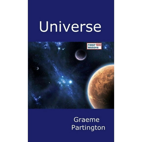 Universe: First 100 Lessons, (Paperback)