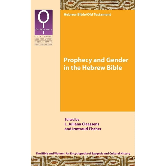 Prophecy and Gender in the Hebrew Bible (Hardcover)