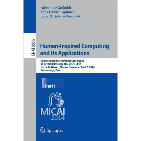 Human-Inspired Computing and Its Applications: 13th Mexican International Conference on Artificial Intelligence, Micai20, (Paperback)