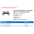 thumbnail image 2 of Rear Transmission Mount - Compatible with 1971 - 1982 Toyota Corolla 1972 1973 1974 1975 1976 1977 1978 1979 1980 1981, 2 of 2
