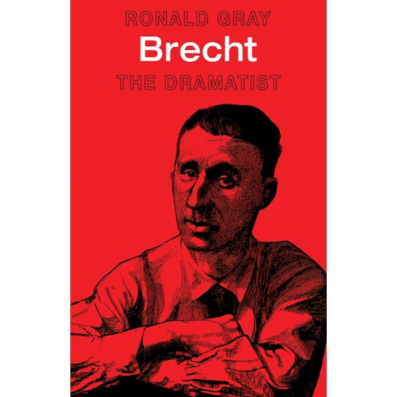 Major European Authors Brecht: The Dramatist, (Paperback)