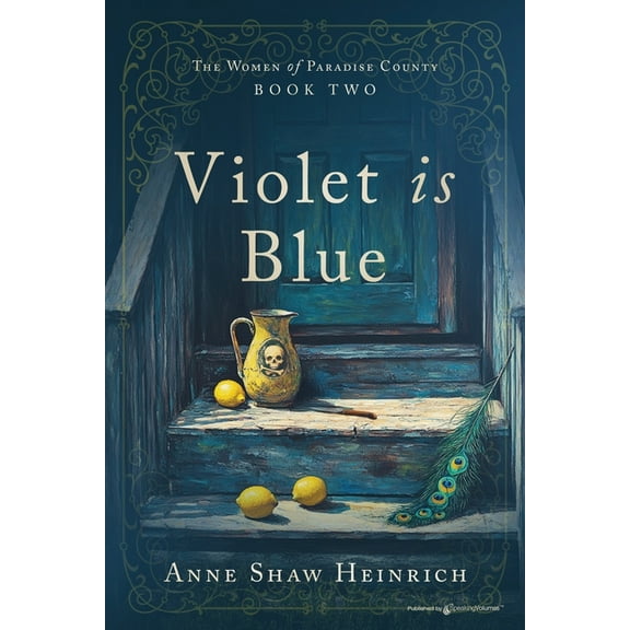 The Women of Paradise County Violet is Blue, Book 2, (Paperback)