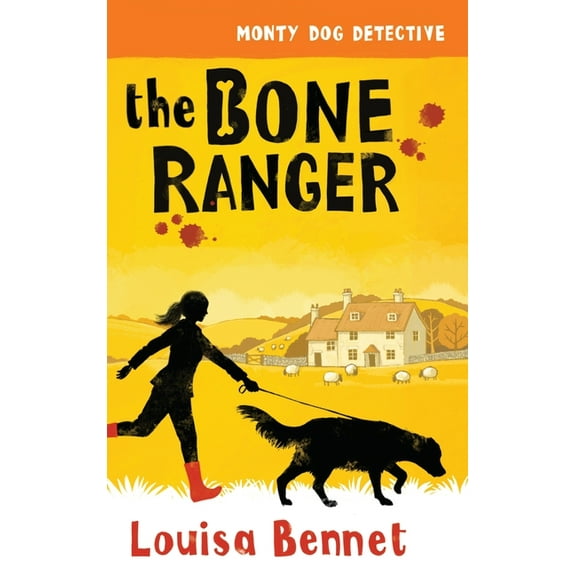 Monty Dog Detective: The Bone Ranger (Hardcover)