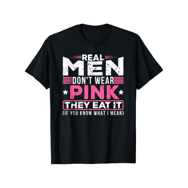 Los hombres de verdad no visten de rosa, se comen la boca pervertida sexy del gato camiseta Casual Fabric