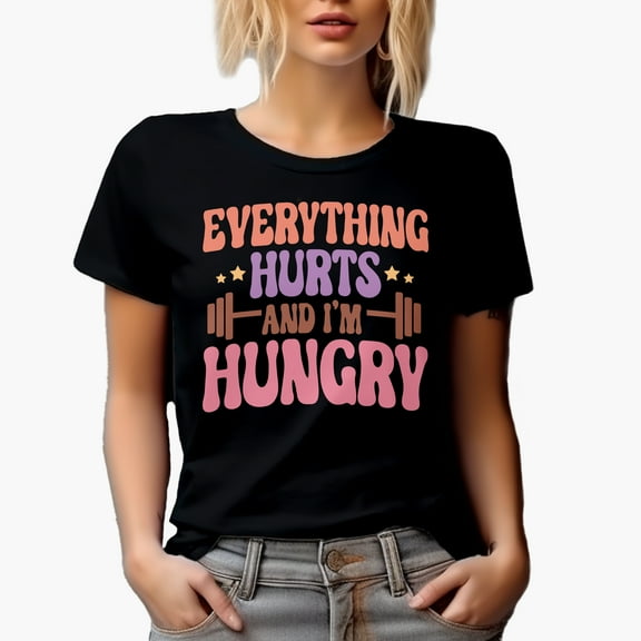 Funny Everything Hurts and I'm Hungry, Gym or Work Out Quote Art Merch Gift, Black T-Shirt, Small