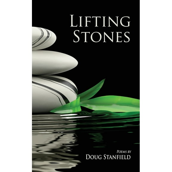 Lifting Stones: Poems, (Hardcover)