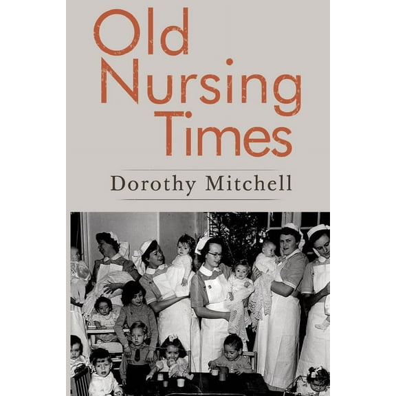 Old Nursing Times, (Paperback)