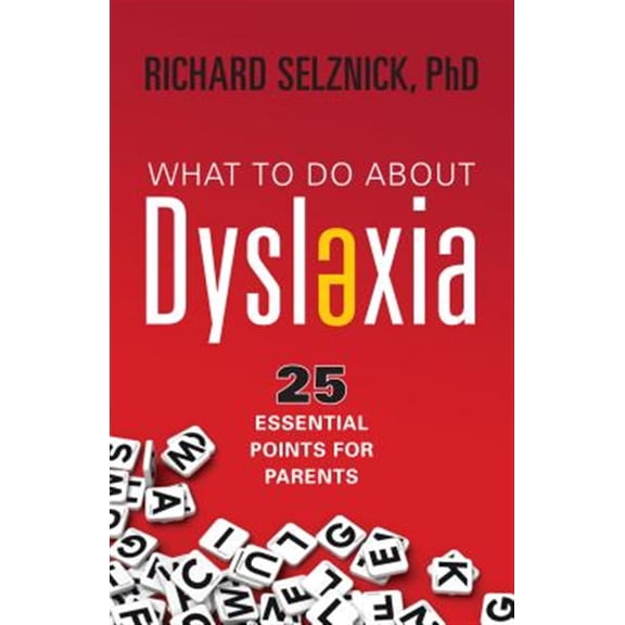 Pre-Owned What to Do About Dyslexia : 25 Essential Points for Parents (Edition 1) (Paperback)