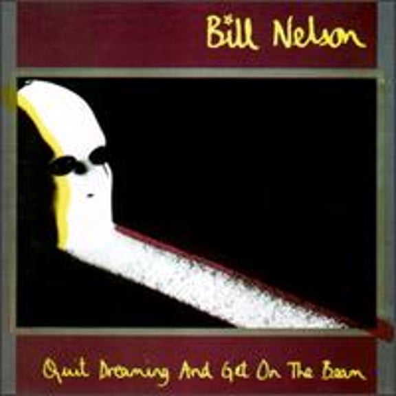 Pre-Owned Quit Dreaming and Get on the Beam (CD 0018777338523) by Bill Nelson