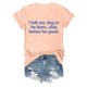 thumbnail image 4 of Camiseta divertida para mujer, estampado «I Left My Dog To Be Here» (Dejé a mi perro para estar aquí), cuello redondo, manga corta, top informal de verano con diseño humorístico., 4 of 4