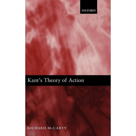 Kant's Theory of Action, (Hardcover)