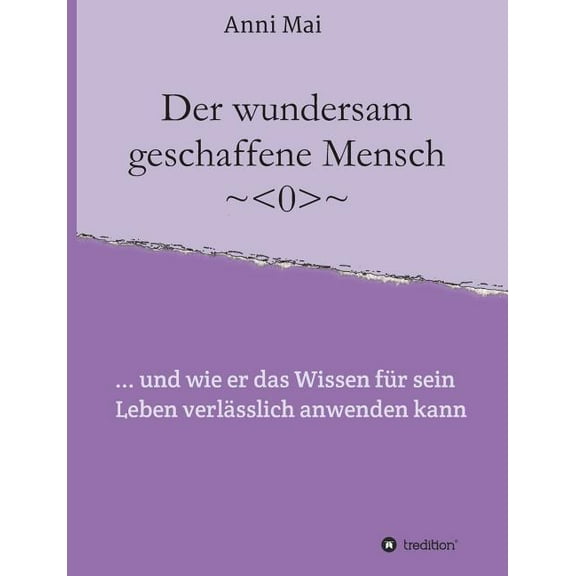 Der wundersam geschaffene Mensch (Paperback)