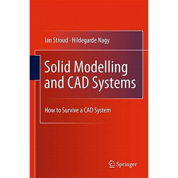 Pre-Owned Solid Modelling and CAD Systems: How to Survive a CAD System, (Hardcover)