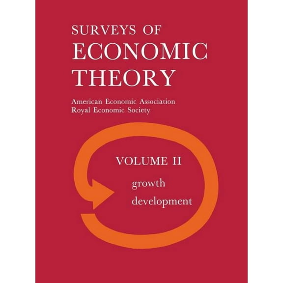Surveys of Economic Theory: Growth and Development, (Paperback)
