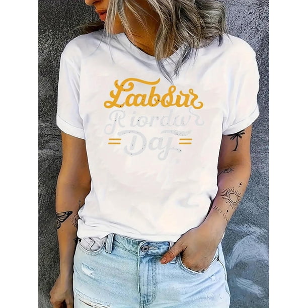 Labor Day Letter Print Fashion T-Shirt for Women, Casual Crew Neck Short Sleeve Tee, 95% Polyester 5% Spandex, All-Season Comfortable Knit Fabric Top