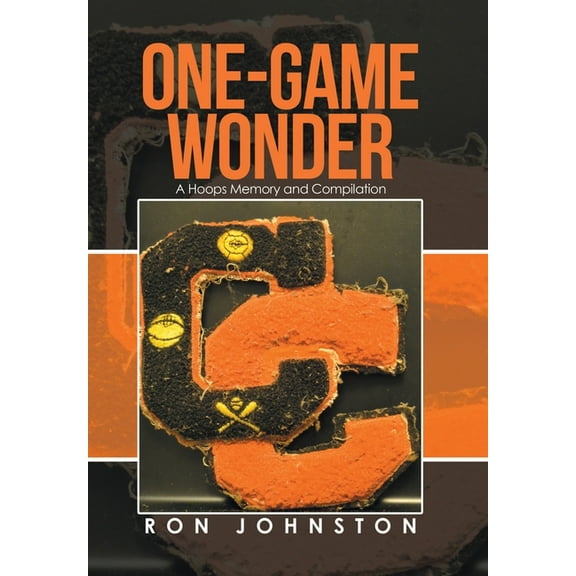 One-Game Wonder: A Hoops Memory and Compilation, (Hardcover)