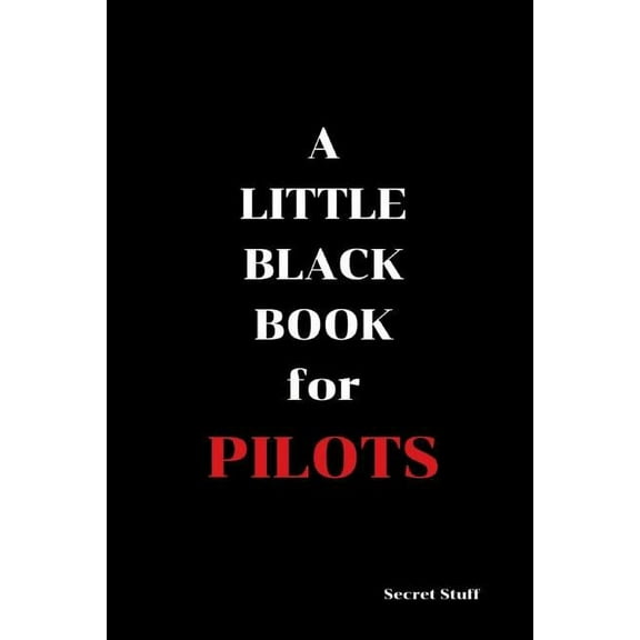 A Little Black Book : For Pilots (Series #86) (Paperback)