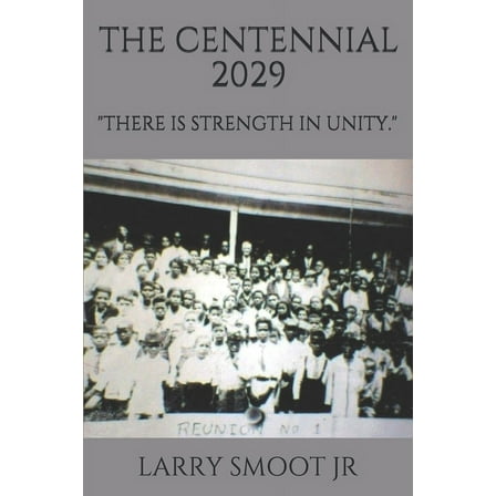 The Centennial 2029 (Paperback) by Larry Smoot
