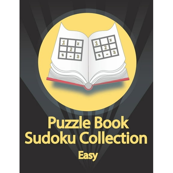 Puzzle Book, Sudoku Collection Easy : Sudoku Puzzles With Solutions At The Back. Puzzle book for adults- Entertaining Game To Keep Your Brain Active (Paperback)