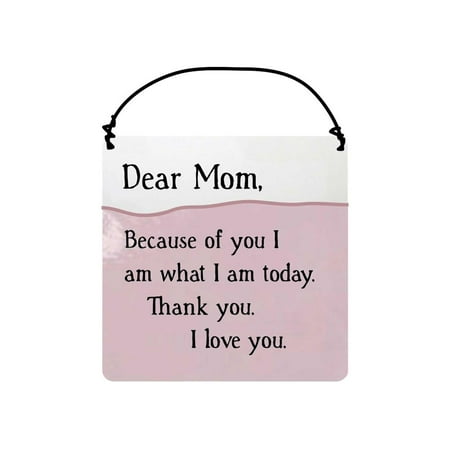 Our Name Is Mud Dear Mom Hanging Plaque #6001046