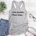 thumbnail image 2 of Less People More Dogs Tank Top, Ladies Racerback Tank Top, Dog Lover Tank, Animal Tank, Antisocial Tee, Silver Gray, Medium, 2 of 3