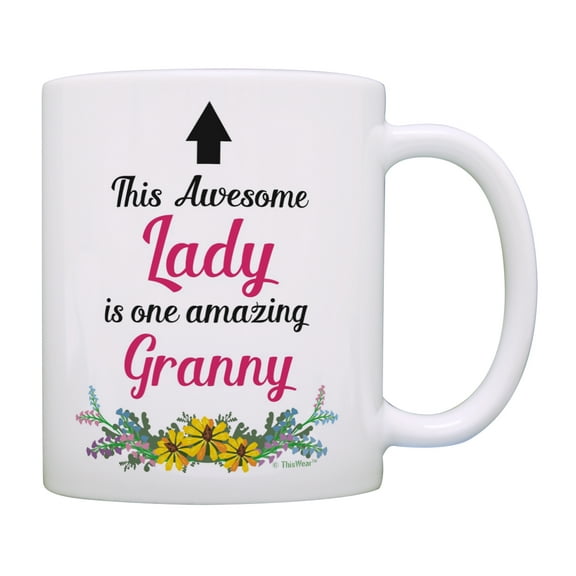 ThisWear Gift for Granny This Awesome Lady Is One Amazing Granny Birthday Gifts for Granny Granddaughter Gifts Grandma Grandson Gifts Coffee Mug