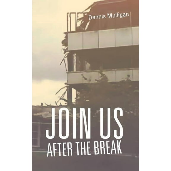 Join Us After the Break (Paperback)