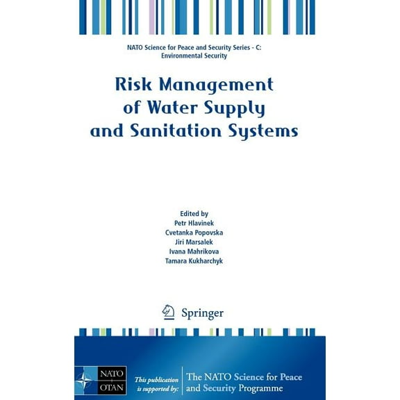 NATO Science for Peace and Security Seri Risk Management of Water Supply and Sanitation Systems, (Hardcover)